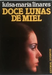 Doce Lunas De Miel (Luisa Maria Linares)