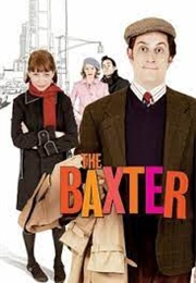 The Baxter (2005)