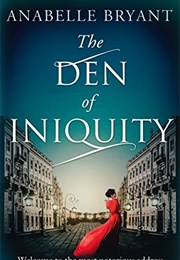 The Den of Iniquity (Anabelle Bryant)