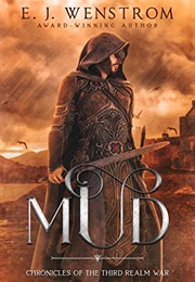 Mud (E.J. Wenstrom)