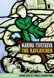 The Ratcatcher: A Lyrical Satire (Marina Tsvetaeva)