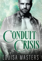 Conduit Crisis (Louisa Masters)