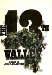The 13th Valley (John M. Del Vecchio)
