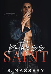 Ruthless Saint (S. Massery)