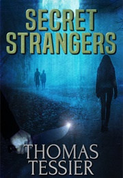Secret Strangers (Thomas Tessier)