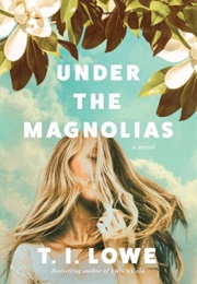 Under the Magnolias (T.I. Lowe)