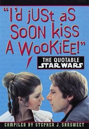 The Quotable Star Wars (Stephen J. Sansweet)