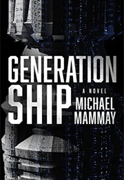 Generation Ship (Michael Mammay)