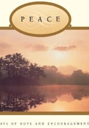 Peace: Essays of Hope and Encouragement (Gordon B. Hinckley)