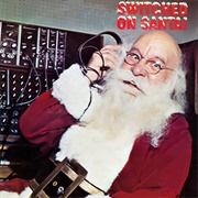Sy Mann - Switched on Santa! Merriest Moog Synthesizer Plays Christmas Favorites