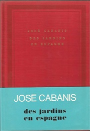 Des Jardins En Espagne (José Cabanis)