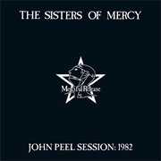 Sisters of Mercy - John Peel Session: 1982