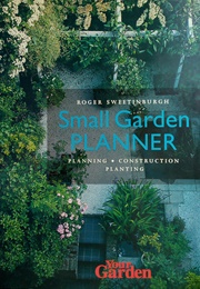 Small Garden Planner (Roger Sweetinburgh)