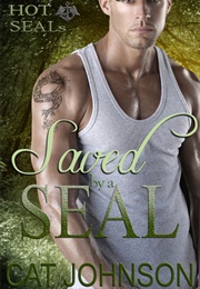 Saved by a SEAL (Cat Johnson)
