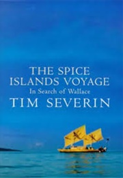 The Spice Islands Voyage (Tim Severin)