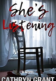 She's Listening (Cathryn Grant)