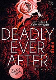 Deadly Ever After (Jennifer L. Armentrout)