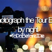 Photograph the Tour Eiffel at Night