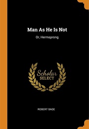 Man as He Is (Robert Bage)