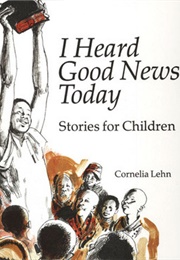 I Heard Good News Today (Lehn, Cornelia)