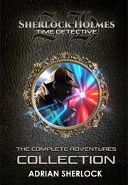 Sherlock Holmes: Time Detective (Adrian Sherlock)
