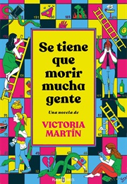 Se Tiene Que Morir Mucha Gente (Victoria Martín)