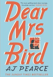 Dear Mrs Bird (A.J. Pearce)