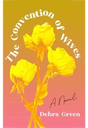 The Convention of Wives (Debra Green)
