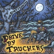 Drive-By Truckers - The Dirty South (2004)