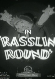 Rasslin' Round (1934)