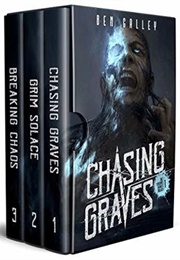 The Chasing Graves Trilogy (Ben Galley)