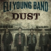 Dust - Eli Young Band