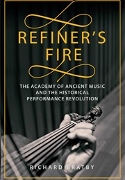 Refiner&#39;s Fire (Richard Bratby)