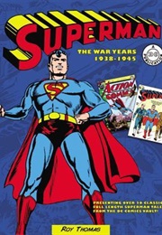 Superman: The War Years 1938-1945 (Roy Thomas)