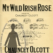 My Wild Irish Rose - Chauncy Olcott