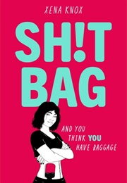 Sh!T Bag (Xena Knox)