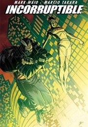 Incorruptible, Vol. 6 (Mark Waid)
