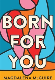 Born for You (Magdalena McGuire)