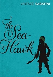 The Sea-Hawk (Rafael Sabatini)