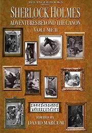 Sherlock Holmes: Adventures Beyond the Canon Vol. 2 (David Marcum)