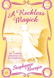 A Reckless Magick (Stephanie Burgis)