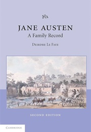 Jane Austen: A Family Record (William Austen-Leigh &amp; Richard Austen-Leigh)