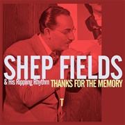 That Old Feeling - 	Shep Fields &amp; His Rippling Rhythm Orchestra