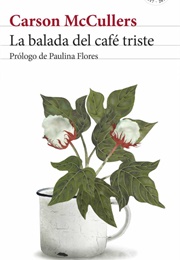 La Balada Del Café Triste (Carson McCullers)