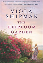 The Heirloom Garden (Viola Shipman)