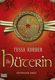 Die Hüterin (Tessa Korber)