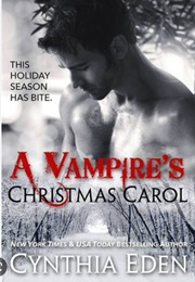 A Vampire's Christmas Carol (Cynthia Eden)