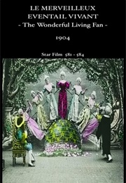 The Wonderful Living Fan (1904)