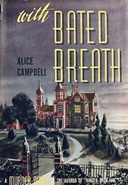 With Bated Breath (Alice Campbell)