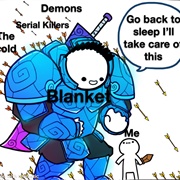 A Blanket Can Protect You From Anything